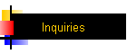Inquiries